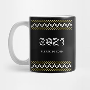 2021 please be good Mug